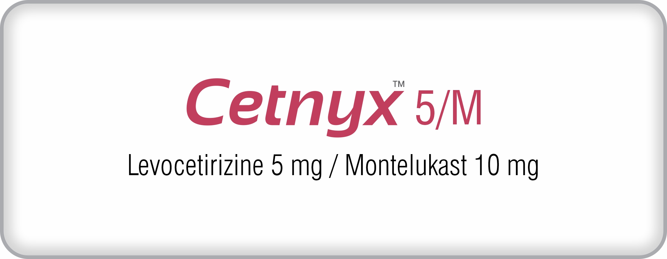 CETNYX 5